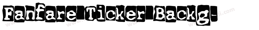 Fanfare Ticker Backg字体转换